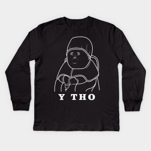 Y Tho Meme Kids Long Sleeve T-Shirt